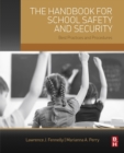 Image for The handbook for school safety and security  : best practices and procedures