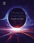 Image for Physical chemistry: concepts and theory
