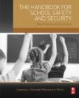 Image for The handbook for school safety and security: best practices and procedures