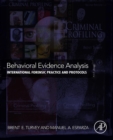 Image for Behavioral Evidence Analysis: International Forensic Practice and Protocols