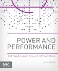 Image for Power and performance  : software analysis and optimization