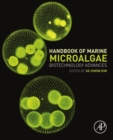 Image for Handbook of marine microalgae  : biotechnology advances