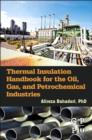 Image for Thermal Insulation Handbook for the Oil, Gas, and Petrochemical Industries