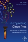 Image for Re-engineering clinical trials: best practices for streamlining the development process