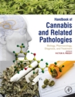 Image for Handbook of Cannabis and Related Pathologies: Biology, Pharmacology, Diagnosis, and Treatment