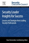 Image for Security leader insights for success  : lessons and strategies from leading security professionals