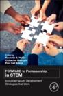 Image for Forward to professorship in STEM  : inclusive faculty development strategies that work