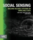 Image for Social sensing  : building reliable systems on unreliable data