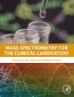 Image for Mass spectrometry for the clinical laboratory