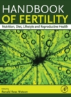 Image for Handbook of fertility  : nutrition, diet, lifestyle and reproductive health