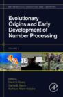 Image for Evolutionary origins and early development of number processing : 1