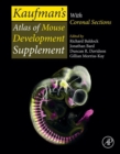 Image for Kaufman&#39;s atlas of mouse development supplement: coronal images