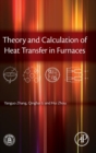 Image for Theory and calculation of heat transfer in furnaces