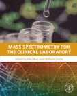 Image for Mass spectrometry for the clinical laboratory