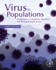 Image for Virus as populations: composition, complexity, dynamics, and biological implications