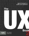 Image for The UX book: Agile UX design for a quality user experience
