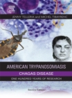 Image for American trypanosomiasis: Chagas disease : one hundred years of research
