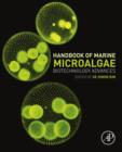 Image for Handbook of Marine Microalgae: Biotechnology Advances