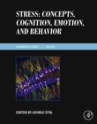 Image for Stress: Concepts, Cognition, Emotion, and Behavior: Handbook in Stress Series Volume 1