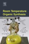 Image for Room temperature organic synthesis