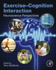 Image for Exercise-cognition interaction: neuroscience perspectives