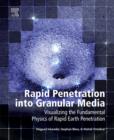 Image for Rapid penetration into granular media: visualizing the fundamental physics of rapid earth penetration