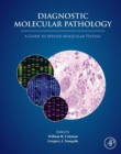 Image for Diagnostic molecular pathology: a guide to applied molecular testing