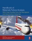 Image for Handbook of materials failure analysis: with case studies from the aerospace and automotive industries