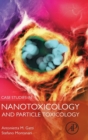 Image for Case studies in nanotoxicology and particle toxicology