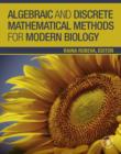 Image for Algebraic and discrete mathematical methods for modern biology