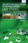 Image for Food safety and quality in developing countries.: (Case studies of effective implementation)