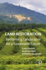 Image for Land restoration: reclaiming landscapes for a sustainable future