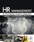 Image for HR management in the forensic science laboratory: a 21st century approach to effective crime lab leadership