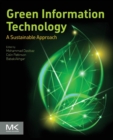 Image for Green information technology  : a sustainable approach