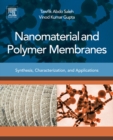 Image for Nanomaterial and Polymer Membranes: Synthesis, Characterization, and Applications
