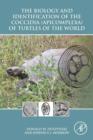 Image for The biology and identification of the coccidia (apicomplexa) of turtles of the world