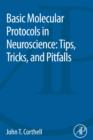 Image for Basic Molecular Protocols in Neuroscience: Tips, Tricks, and Pitfalls