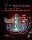 Image for DNA modifications in the brain  : neuroepigenetic regulation of gene expression