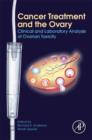 Image for Cancer treatment and the ovary: clinical and laboratory analysis of ovarian toxicity