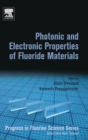 Image for Photonic and Electronic Properties of Fluoride Materials