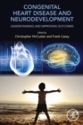 Image for Congenital heart disease and neurodevelopment  : understanding and improving outcomes