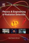 Image for Physics and engineering of radiation detection