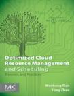 Image for Optimized cloud resource management and scheduling: theories and practices