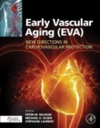Image for Early vascular aging (EVA): new directions in cardiovascular protection