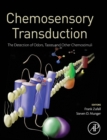 Image for Chemosensory transduction  : the detection of odors, tastes, and other chemostimuli