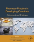 Image for Pharmacy practice in developing countries: achievements and challenges