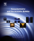 Image for Sonochemistry and the acoustic bubble