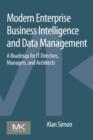 Image for Modern enterprise business intelligence and data management: a roadmap for IT directors, managers, and architects
