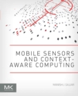 Image for Mobile sensors and context-aware computing