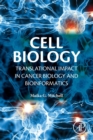 Image for Cell biology  : translational impact in cancer biology and bioinformatics